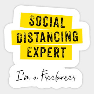 Social Distancing Expert. I'm Freelancer. Virus. Quarantine Sticker